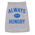 thumbnail image 1 of Dog Shirt Always Hungry Hilarious Dog Apparel Clothes for Small Breed (Heather Grey) - S, 1 of 3
