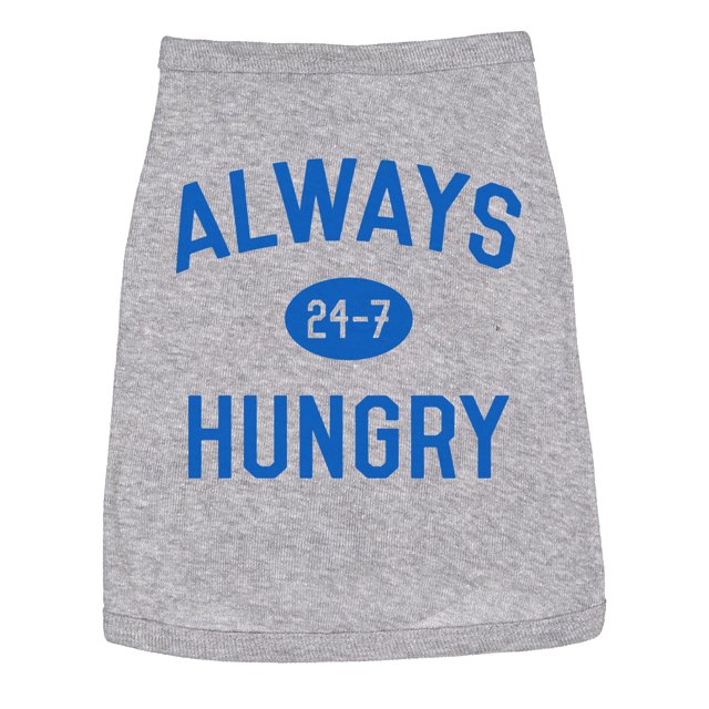 Dog Shirt Always Hungry Hilarious Dog Apparel Clothes for Small Breed (Heather Grey) - S
