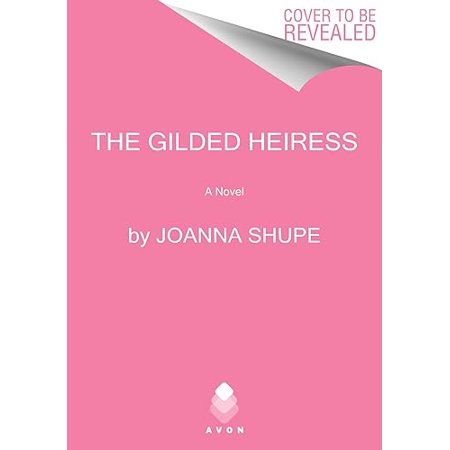 The Gilded Heiress: A Novel
