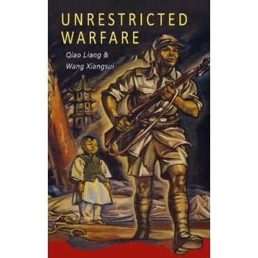 Unrestricted Warfare: China's Master Plan to Destroy America