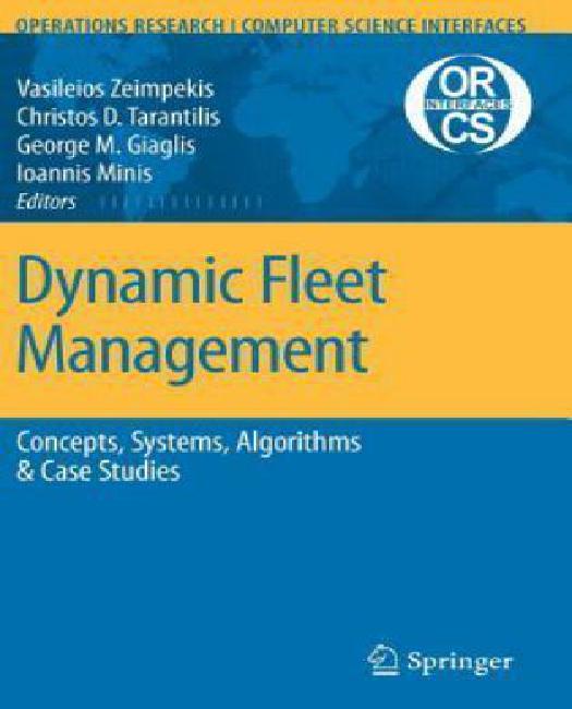 Gestion Dynamique de Flotte, Concepts, Systèmes, Algorithmes et Études de Cas