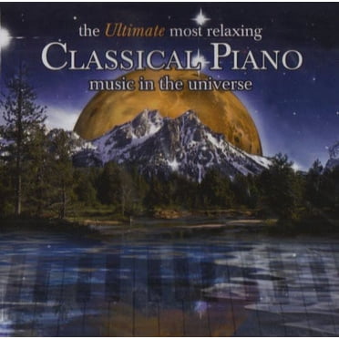 Ultimate Most Relaxing Piano Classique Musique / Var - The Ultimate Most Relaxing Piano Classique Musique dans l'Univers (CD)