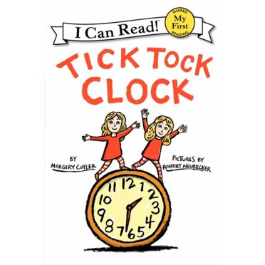 Tick Tock Clock (I Can Read! My First Reading)