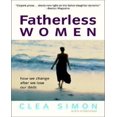thumbnail image 1 of Fatherless Women: How We Change After We Lose Our Dads, 1 of 2