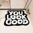 thumbnail image 2 of Gift2u Tapis de Bain « You Looks Good », 21x25 Po Tapis de Bain Doux et Confortable à Lettres, Tapis de Salle de Bain Absorbants Antidérapants Amusants, Tapis de Bain Mignons Lavables à la Machine pour Salle de Bain Chambre Entrée, 2 of 7