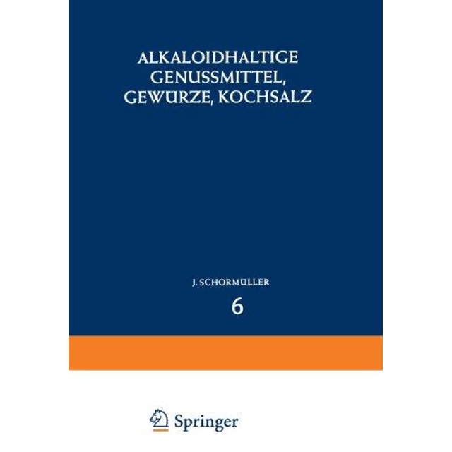 Alkaloidhaltige Genussmittel, Gewurze, Kochsalz