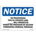 thumbnail image 1 of SignMission OS-NS-D-35-L-14991 OSHA Notice Sign - No Trespassing This is Private Land, 1 of 1