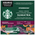 thumbnail image 2 of STARBUCKS® Sumatra Single-Origin Dark Roast Ground Coffee K-Cup® Box of 10 Pods, 2 of 10
