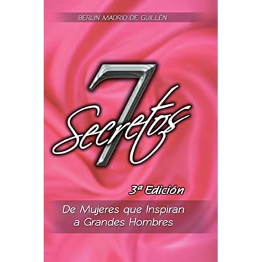 7 Secretos: De Mujeres que Inspiran a Grandes Hombres