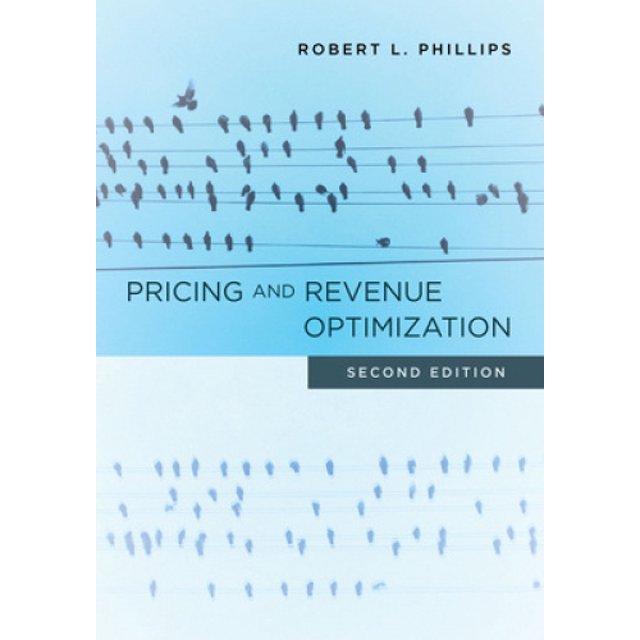 Pricing and Revenue Optimization: Second Edition
