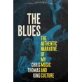 thumbnail image 1 of The Blues: The Authentic Narrative of My Music and Culture, 1 of 3