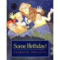 thumbnail image 3 of Some Birthday! par Patricia Polacco, 3 of 3
