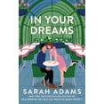 thumbnail image 1 of New and Trending: In Your Dreams by Sarah Adams, 1 of 3