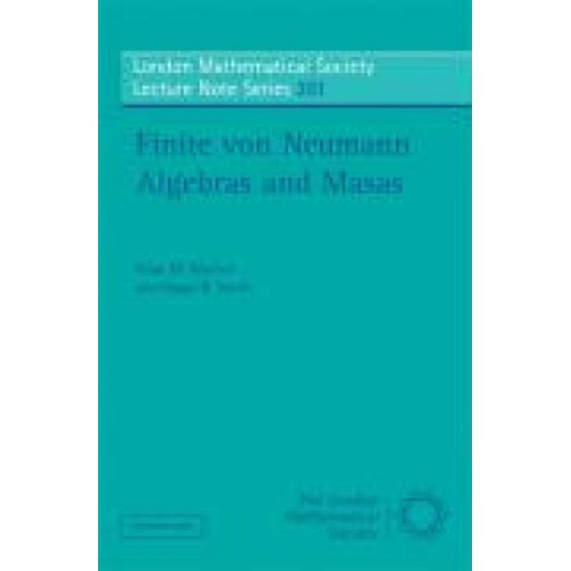 Algèbres et Masas de von Neumann (Série de Notes de Cours de la Société Mathématique de Londres)