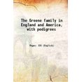 thumbnail image 1 of La Famille Greene en Angleterre et Amérique avec pedigrees 1901 [Couverture Rigide], 1 of 1