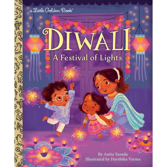 Book: Diwali: a Festival of Lights, Yasuda, Anita; Varma, Darshika, My Little Golden Book About... Series, Trade hardcover