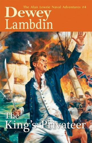Le Corsaire du Roi, les Aventures Navales d'Alan Lewrie