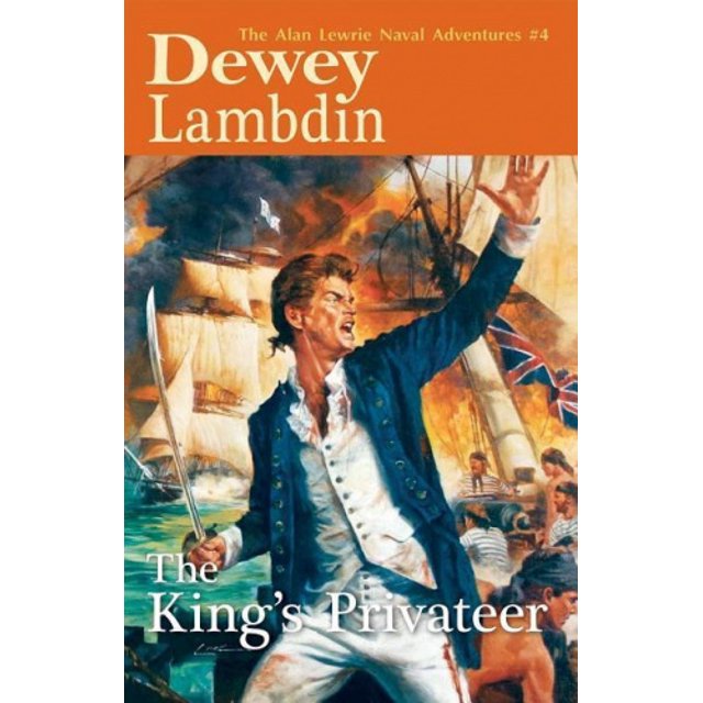 Le Corsaire du Roi, les Aventures Navales d'Alan Lewrie