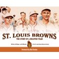 thumbnail image 1 of St. Louis Browns: l'Histoire d'Une Équipe Bien-Aimée, 1 of 1