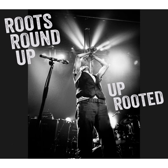 UP ROOTED