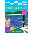 thumbnail image 1 of Pickleball Is Life: le Guide Complet pour Nourrir Votre Obsession, 1 of 2