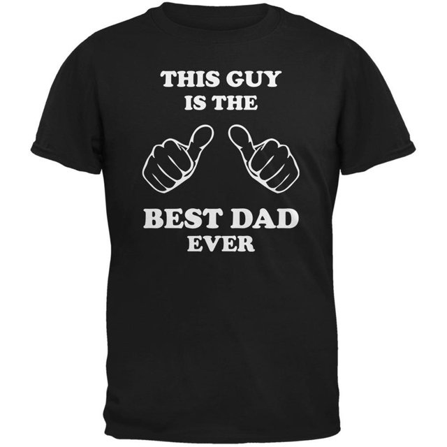 Father's Day This Guy Best Dad Ever Black Adult T-Shirt