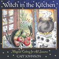 thumbnail image 1 of Witch in the Kitchen: Magical Cooking for All Seasons, 1 of 2