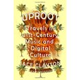 thumbnail image 3 of Uproot: Voyages dans la Culture Musicale et Numérique du 21e Siècle, 3 of 3