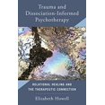 thumbnail image 1 of Traumatisme et Dissociation Psychothérapie Informée: Guérison Relationnelle et le Lien Thérapeutique, 1 of 2