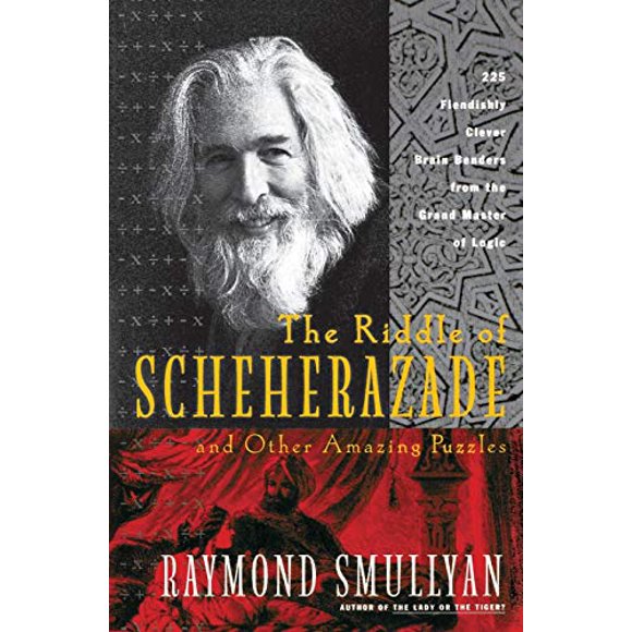 L'Énigme de Scheherazade : et Autres Casse-Tête Incroyables