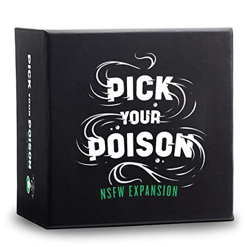 Pick Your Poison Adult Card Game Expansion: The "What Would You Rather Do?" Party Game - NSFW Edition