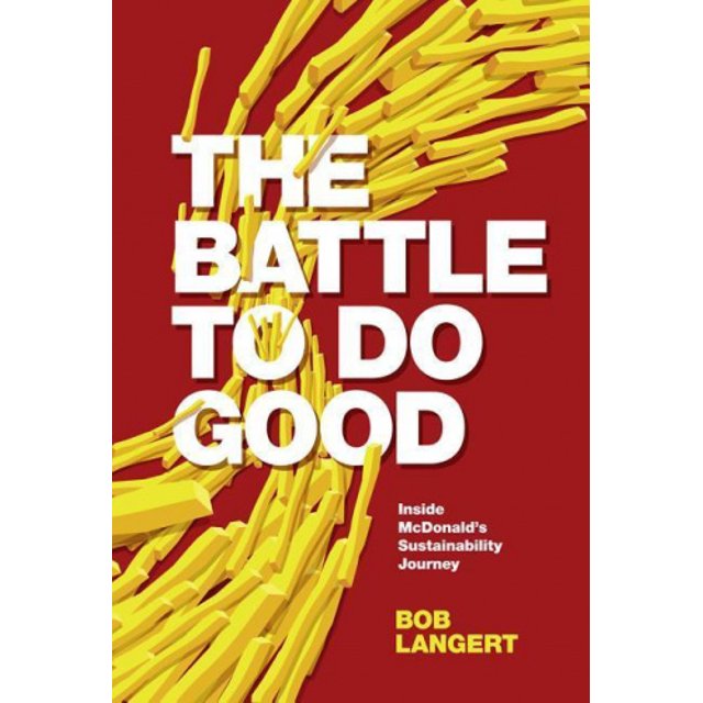 The Battle To Do Good: Inside McDonald's Sustainability Journey
