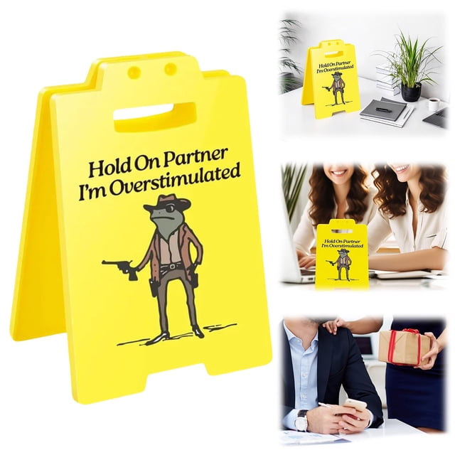 Desktop Ornament for Desk Humorous Hold On Partner I'm Overstimulated Sign to Enhance Workspace Study Room or Bedroom for Colleagues and Home
