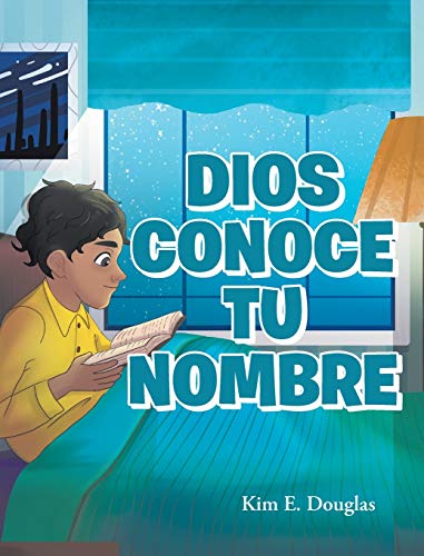 Dios Conoce Tu Nombre (Spanish Edition)