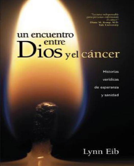 Un encuentro entre Dios y el Cancer / When God &amp; Cancer Meet