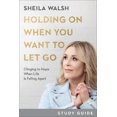 thumbnail image 1 of Holding On When You Want to Let Go Study Guide: Clinging to Hope When Life Is Falling Apart, 1 of 1