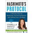 thumbnail image 1 of Hashimoto Protocole: un Plan de 90 Jours pour Inverser les Symptômes de la Thyroïde et Récupérer Votre Vie, 1 of 6