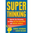 thumbnail image 3 of Superthinking: Upgrade Your Reasoning and Make Better Decisions with Mental Models, 3 of 3