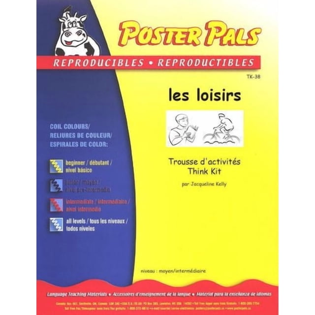 The Fsl Classroom Les Loisirs French Reproducible Teaching Activities cover with a yellow and blue background, featuring the Poster Pals cartoon cow logo, the title 'les loisirs,' and black line drawings of a person reading and a cyclist. The left side displays coil colour codes for beginner to all levels in English, French, and Spanish. This Think Kit by Jacqueline Kelly is designed for language teaching with reproducible pages for classroom use.