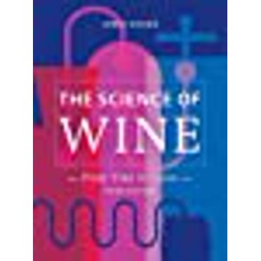 La Science du Vin : de la Vigne au Verre 3ème Édition