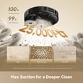 thumbnail image 3 of DREAME Robot Vacuum and Mop, 25000Pa Suction, TriCut Anti-Tangle, 100 Days Auto-Empty, Pet Hair Capets Friendly, MopExtend Tech for Edge Cleaning, Smart Obstacle Avoidance, Black, 3 of 10