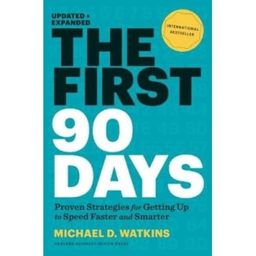 First 90 Days, Michael D. Watkins Hardcover