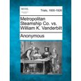thumbnail image 1 of Metropolitan Steamship Co. vs. William K. Vanderbilt, 1 of 1