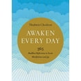 thumbnail image 1 of Awaken Every Day: 365 Buddhist Reflections to Invite Mindfulness and Joy, 1 of 2