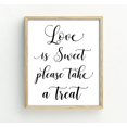 thumbnail image 1 of Love Is Sweet Please Take A Treat Wedding Sign Favor Decor Party Print Favors Signage, 1 of 1