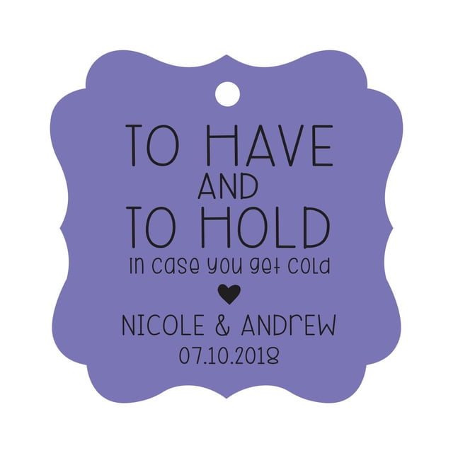 Darling Souvenir Custom Bonbonniere Gift Tags To Have and To Hold In Case You Get Cold Wedding Party Favor Hang Tags-Lavender-50 Tags