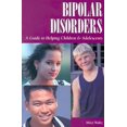 thumbnail image 1 of Troubles Bipolariques un Guide pour Aider les Enfants et Adolescents, 1 of 1