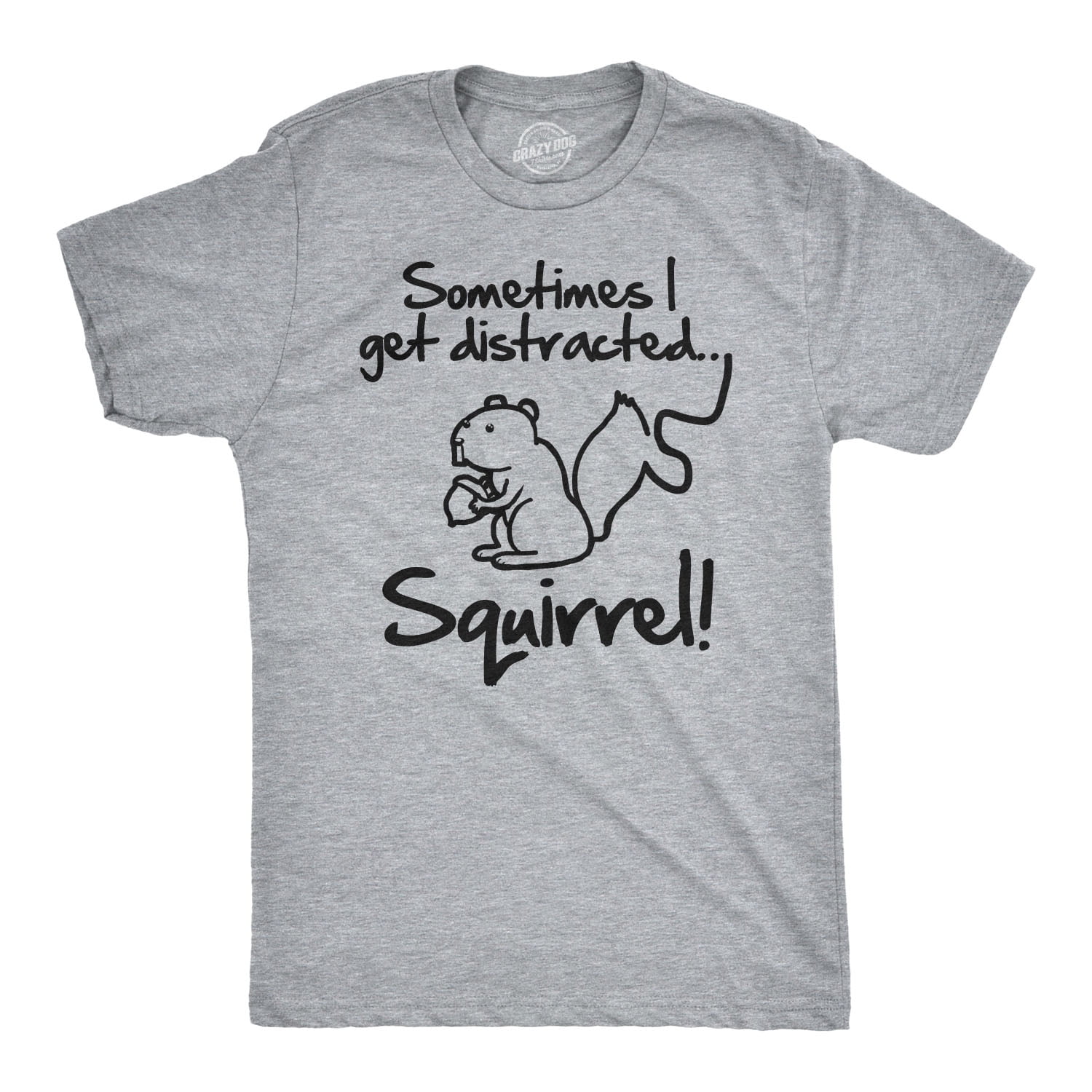 Sometimes I Get Distracted Squirrel T Shirt Funny Animal Shirt (Heather Grey) - 4XL