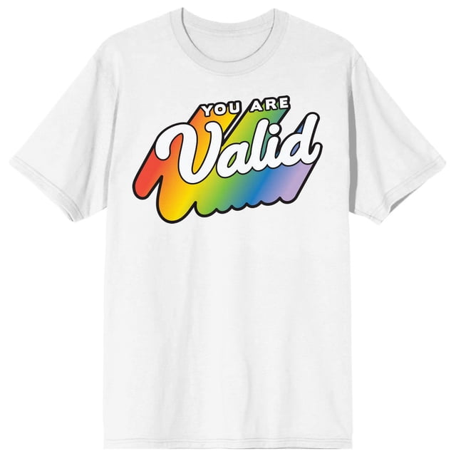 Pride - You Are Valid Rainbow Design White Shirt