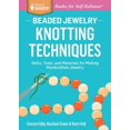 thumbnail image 1 of Beaded Jewelry: Knotting Techniques, Rachael Evans, Kate Feld, et al. Paperback, 1 of 1
